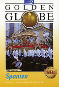 Film: Golden Globe - Spanien - Fiestas, Flamenco und viel Geschichte