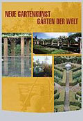 Neue Gartenkunst - Grten der Welt 1 - 3