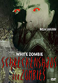 Film: White Zombie - Schreckenshaus der Zombies