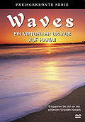 Film: Waves  Ein virtueller Urlaub auf Hawaii
