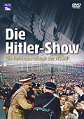 Film: Die Hitler-Show - Die Reichsparteitage der NSDAP