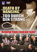 Film: Death by Hanging - Tod durch den Strang - Nrnberger Prozess: Recht oder Rache?