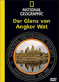 National Geographic - Der Glanz von Angkor Wat