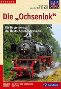 Bahn Extra Video: Die "Ochsenlok"