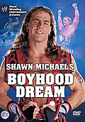 Film: WWE - Shawn Michaels: Boyhood Dream