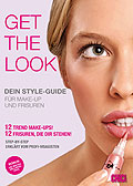 Get the Look - Dein Style-Guide fr Make-up und Frisuren