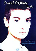 Sinead O'Connor - Live: The Value of Ignorance + The Year of the Horse