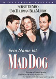 Film: Sein Name ist Mad Dog