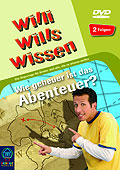 Film: Willi wills wissen - Wie geheuer ist das Abenteuer?