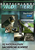 Film: Deutschlands wilde Tiere - Im Nationalpark Schsische Schweiz