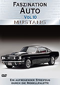 Faszination Auto - Vol. 10: Mustang