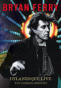 Film: Bryan Ferry - Dylanesque Live - The London Sessions