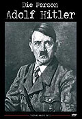Die Person Adolf Hitler