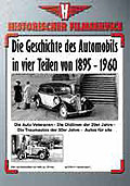 Die Geschichte des Automobils in vier Teilen von 1895 - 1960