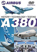 Airbus A380: Geschichte / Technik / Erprobung