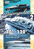 Film: Superyachten - Vol. 2: 70'-120' Feet