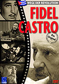 Film: Wege der Revolution - Fidel Castro