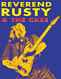 Reverend Rusty & The Case