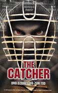 Film: The Catcher - Drei Strikes bis zum Tod - Director's Cut