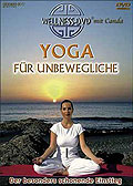 Wellness-DVD: Yoga fr Unbewegliche - Der besonders schonende Einstieg