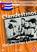 Film: Clandestinos - Gefhrliches Leben