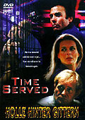 Film: Time Served - Hlle hinter Gittern