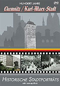 Film: Historische Stadtportrts - 100 Jahre Chemnitz/Karl-Marx-Stadt