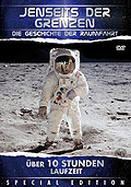 Jenseits der Grenzen - Die Geschichte der Raumfahrt - Special Edition
