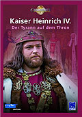 Kaiser Heinrich IV. - Der Tyrann auf dem Thorn