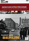 Film: Discovery Geschichte & Technik: Flucht aus Berlin