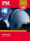 P.M. Die Wissensedition - Astronomie - Der Blick in die Sterne
