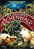 Film: Der verzauberte Eichenwald