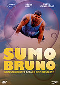 Sumo Bruno - Dein schwerster Gegner bist du selbst