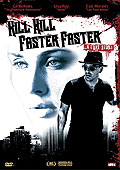 Film: Kill Kill Faster Faster
