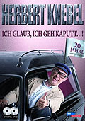 Herbert Knebel - Ich glaub, ich geh kaputt...!