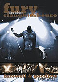 Fury in the Slaughterhouse - Farewell & Goodbye Tour 2008