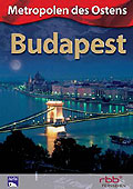 Metropolen des Ostens: Budapest