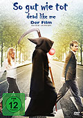 Film: So gut wie tot - Dead like me: Der Film