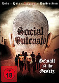 Film: Social Outcasts - Gewalt ist ihr Gesetz
