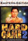 Film: Hard Game 2 - Eastern Edition