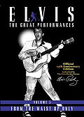 Elvis - The Great Performances - Volume 3: From The Waist Up