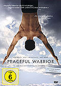 Film: Peaceful Warrior - Der Pfad des friedvollen Kriegers