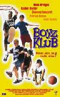 Film: Boyz Klub - Dabei sein ist nicht Alles