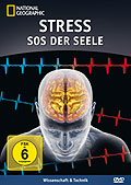 National Geographic - Stress - SOS der Seele