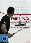 Film: Fair Play - Spiel ohne Regeln