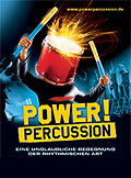 Power! Percussion  Die unglaubliche Begegnung der rhythmischen Art