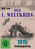 Film: Der 1. Weltkrieg - Teil 2 - 1915: Stellungskrieg