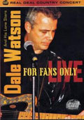 Film: Dale Watson And His Lone Stars - For Fans Only - Live