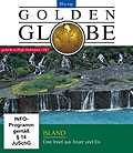 Golden Globe - Island - Eine Insel aus Feuer und Eis