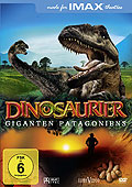 IMAX: Dinosaurier - Giganten Patagoniens